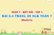 Bài 2.4 trang 28 SGK Toán 7 tập 1 Kết nối tri thức